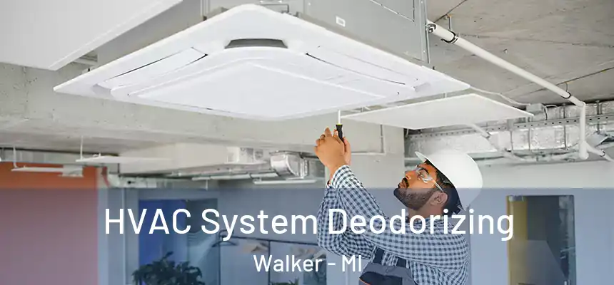  HVAC System Deodorizing Walker - MI